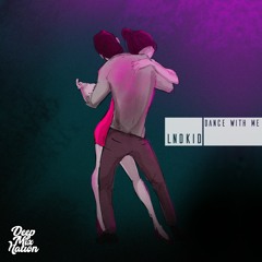 LNDKID - Dance With Me