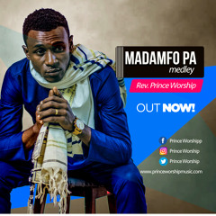 Madamfo Pa Medley