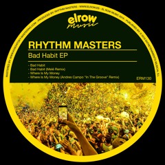 Rhythm Masters - Bad Habit (Mele Remix)