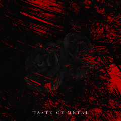 Taste of Metal