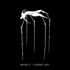 Premiere : Amirali - Hidden Past (Original Mix) [Dark Matters]