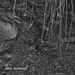 Korse - Decomposed