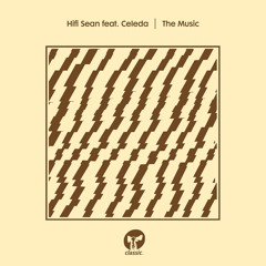 Hifi Sean Featuring Celeda 'The Music' (Extended)
