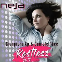 Neja - Restless 2018 (Gianpiero Xp , Daniele Pace Radio edit)