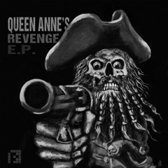 Queen Anne's Revenge - Bad Bong/Shoot/QAR (PRSPCTRVLTDIGI008)Out May 16th!