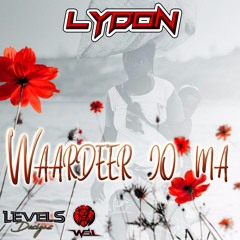 Lydon - Waardeer Jou Ma