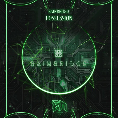 BAINBRIDGE - Possession (Riddim Network Exclusive) Free Download