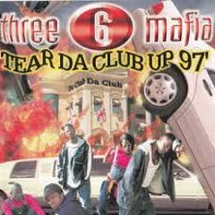 Three 6 Mafia - Tear Da Club Up 97'(ET Flip)