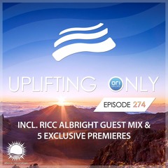 Uplifting Only 274 [No Talking] (incl. Ricc Albright Guestmix) (May 10, 2018) [All Instrumental]
