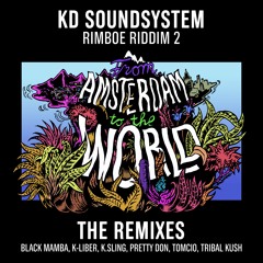 KD SOUNDSYSTEM - THE REMIXES - FROM AMSTERDAM TO THE WORLD