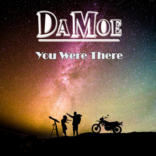 You Were There