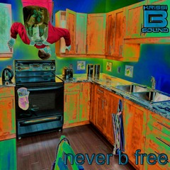 Never B Free