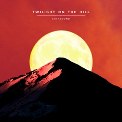 Twilight on the Hill