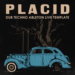 PLACID // Ableton Live 9 Template