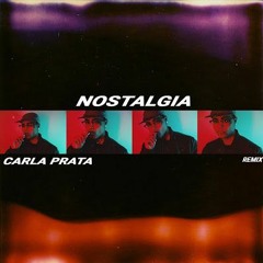 Carla Prata - Nostalgia (Remix) 2018