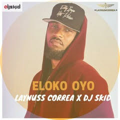 Fally Ipupa - Eloko Oyo - Laynus Correa & DJ SKID Afro Remix