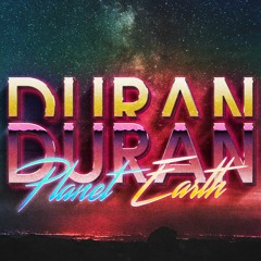 Planet earth - Duran Duran - MR CREEP Revival Mix