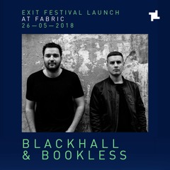 Blackhall & Bookless fabric x Exit Festival Launch Promo Mix