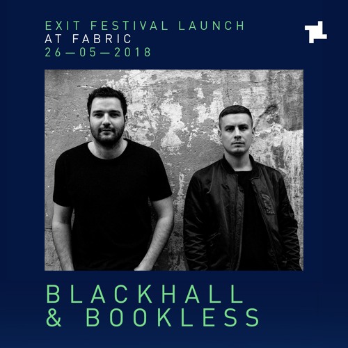 Blackhall & Bookless fabric x Exit Festival Launch Promo Mix