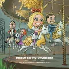 Diablo Swing Orchestra - A Tap Dancer's Dilemma (rework)