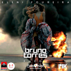 Eleni Foureira - Fuego (Bruno Torres Remix)