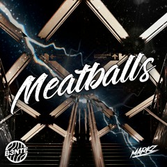 B3nte & MARKZ - Meatballs