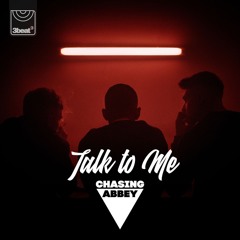 Chasing Abbey - Talk To Me (eSQUIRE Remix) - FREE DOWNLOAD
