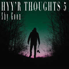 Hyy'r Thoughts 5 // shy goon (Prod. by Nico Bopin)