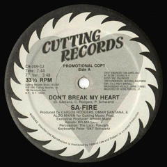 Sa-Fire- Don't Break My Heart (James Anthony's Heartbreak Edits)