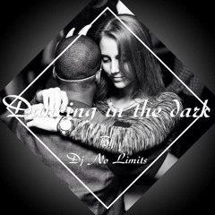 DANCING IN THE DARK♀ NO LIMITS DEEJAY