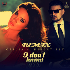 Otilia Feat. Deejay Fly - I Don't Know (MD Dj Remix Extended) ❌FREE DOWNLOAD ❌