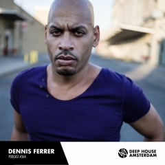 Dennis Ferrer - DHA Mix #364
