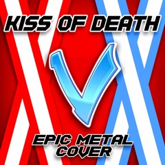 Darling in the FranXX - Kiss of Death [EPIC METAL COVER] (Little V)