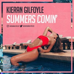 KieranGilfoyle | Summers Comin' 18