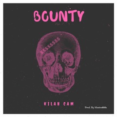 Bounty - Kilah Cam Prod By Mantra808z