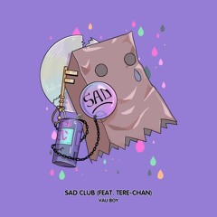 Sad Club (feat. Tere-chan) *FREE DOWNLOAD*