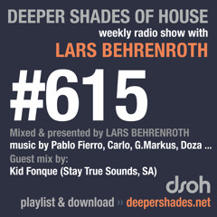 Deeper Shades Of House #615 w/ guest mix by KID FONQUE