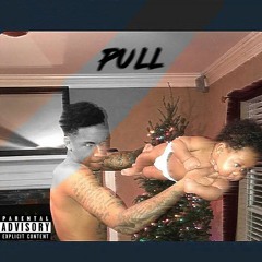 Pull (Prod. by $mokeTwin)