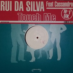 Rui Da Silva - Touch Me (Boy Raver Remix)
