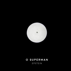 Laurie Anderson - O Superman (epstein remix)