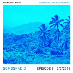 SOMOS Radio // Episode #9