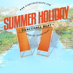SUMMER HOLIDAY - Dancehall/Afropop Instrumental (Prod. By SidneyNext)