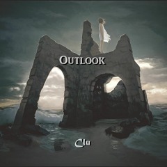 Clu - Outlook (Prod. Amir Made It)