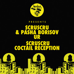 Scruscru & Pasha Borisov - UR
