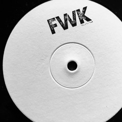 FWKVA01 ***Snippet*** OUT NOW! (Limited Vinyl Only)