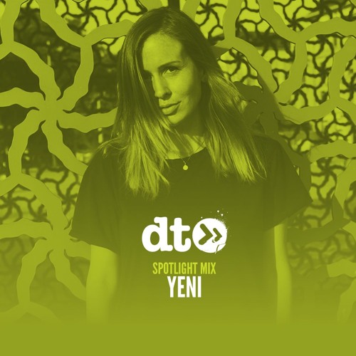 Spotlight Mix: YENI