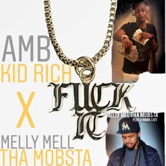 FT Melly Mell Tha Mobsta -FUCK IT[1]