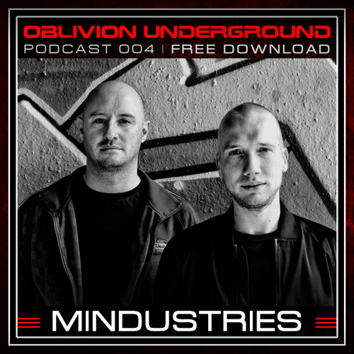 MINDUSTRIES / OBLIVION PODCAST 004 / OBLIVION UNDERGROUND / 11/05/18 / TOXIC SICKNESS