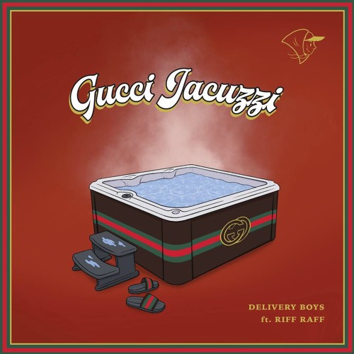 GUCCI JACUZZI - DELIVERY BOYS [PROD. NOTRUST]