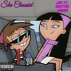 She Choosin' ft. Matted James